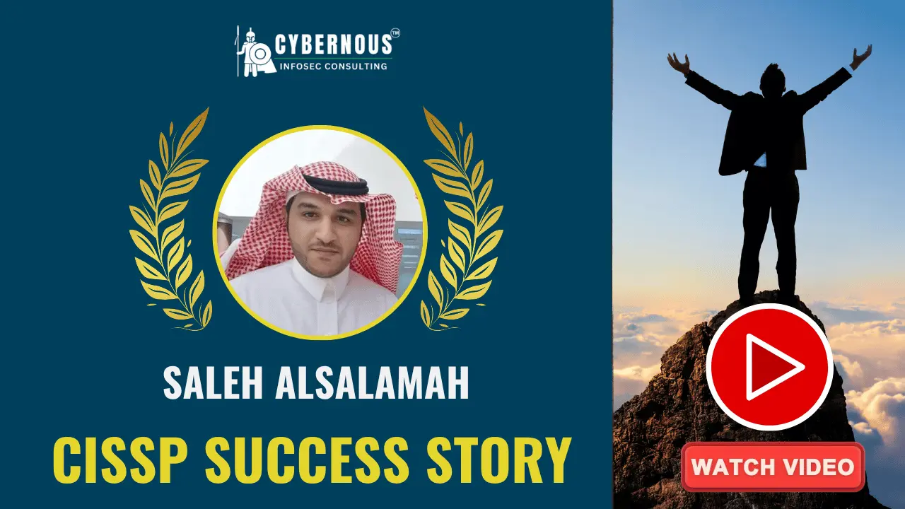 Saleh Alsalama's CISSP success story video with Cybernous Infosec Consulting