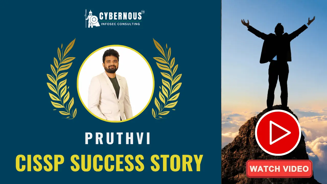 Pruthvi's CISSP success story video with Cybernous Infosec Consulting