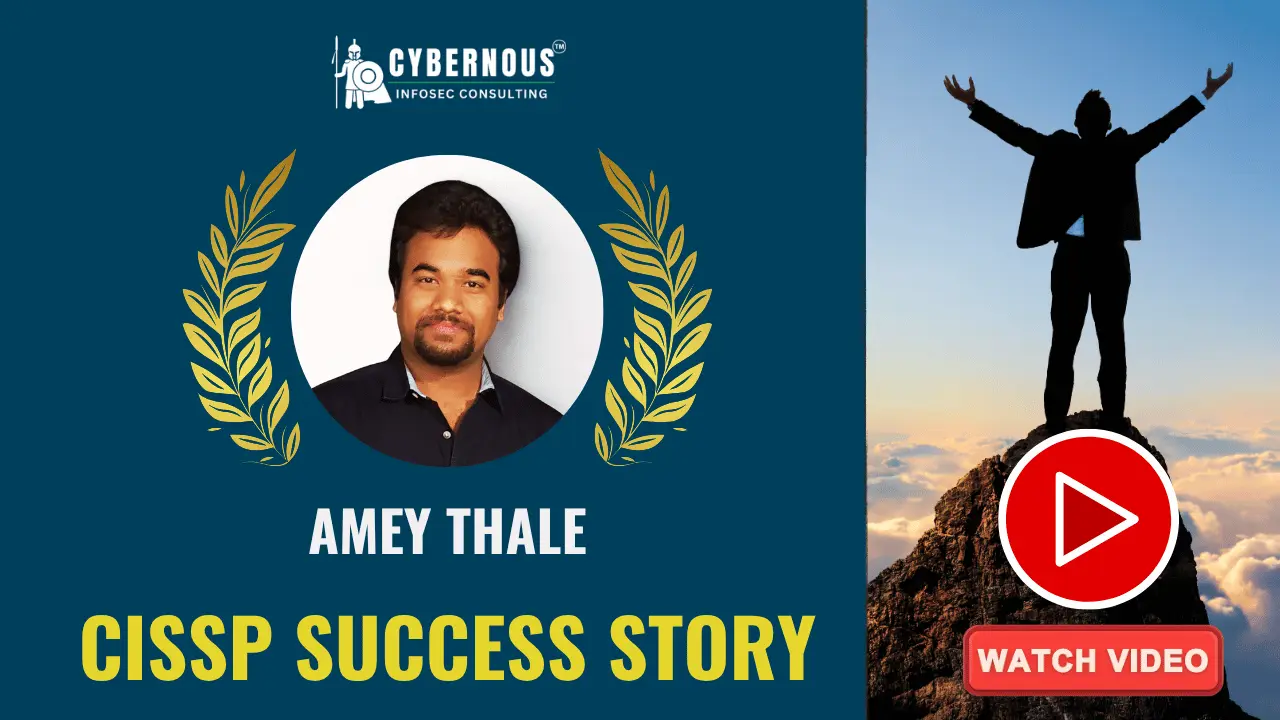 Amey Thale's CISSP success story video testimonial with Cybernous Infosec Consulting