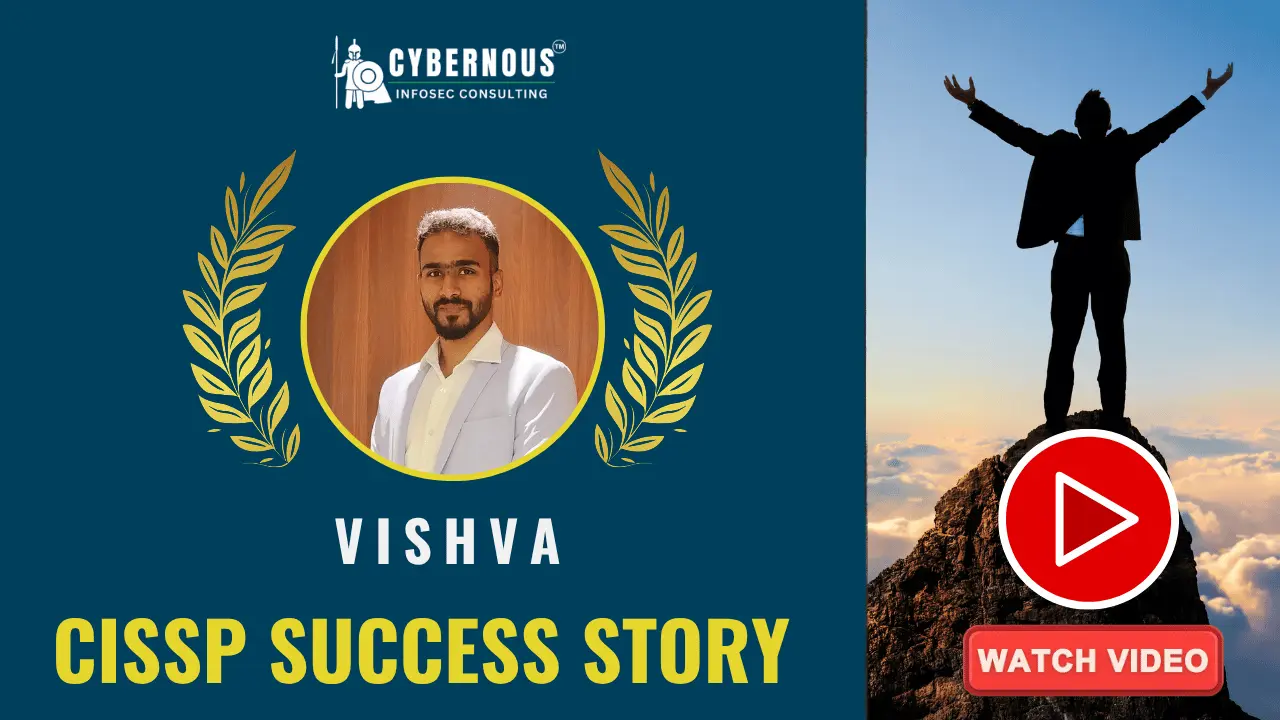 Vishva's CISSP success story video testimonial with Cybernous Infosec Consulting