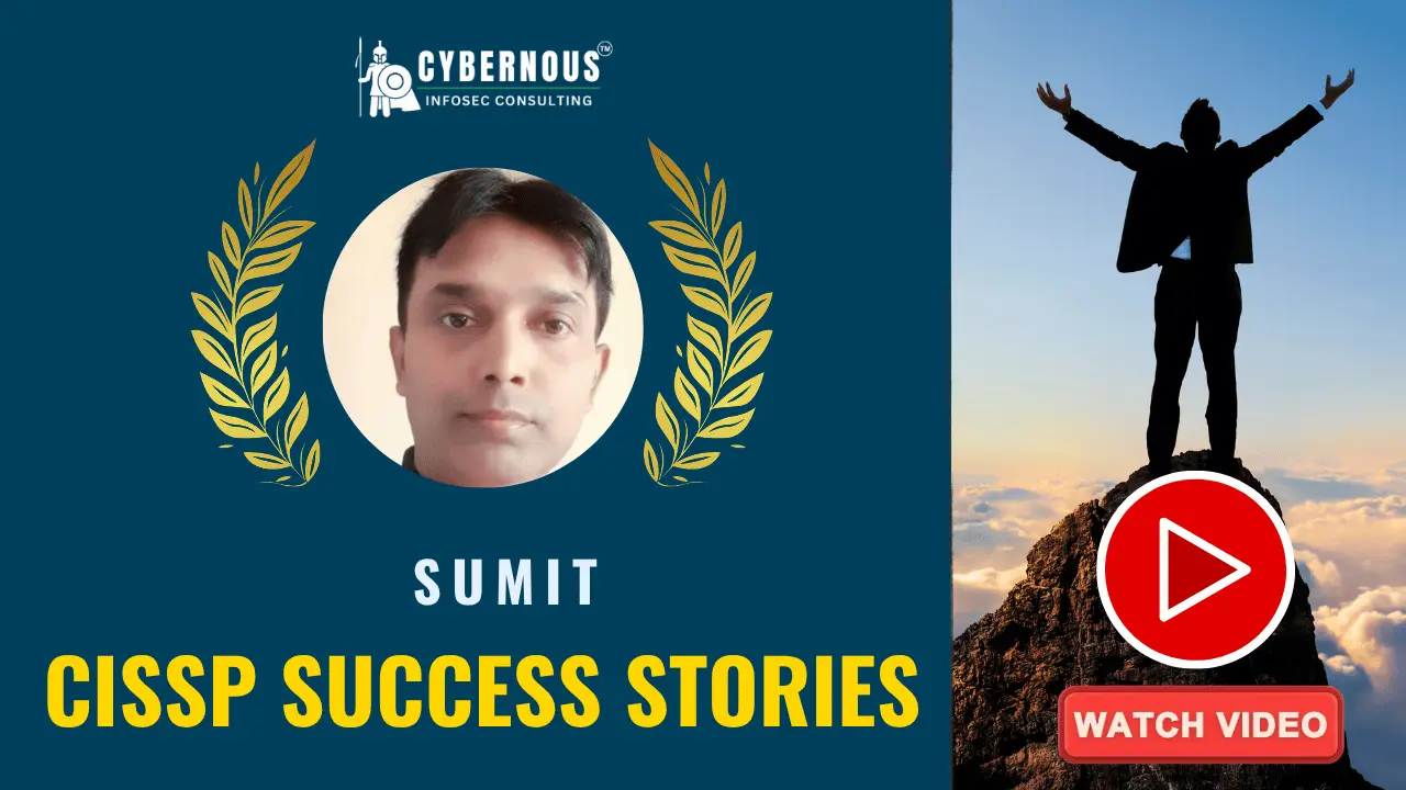 Sumit - CISSP Success Story with CISSP Success Toolkit Sumit sharing his CISSP success story with Cybernous Infosec Consulting.