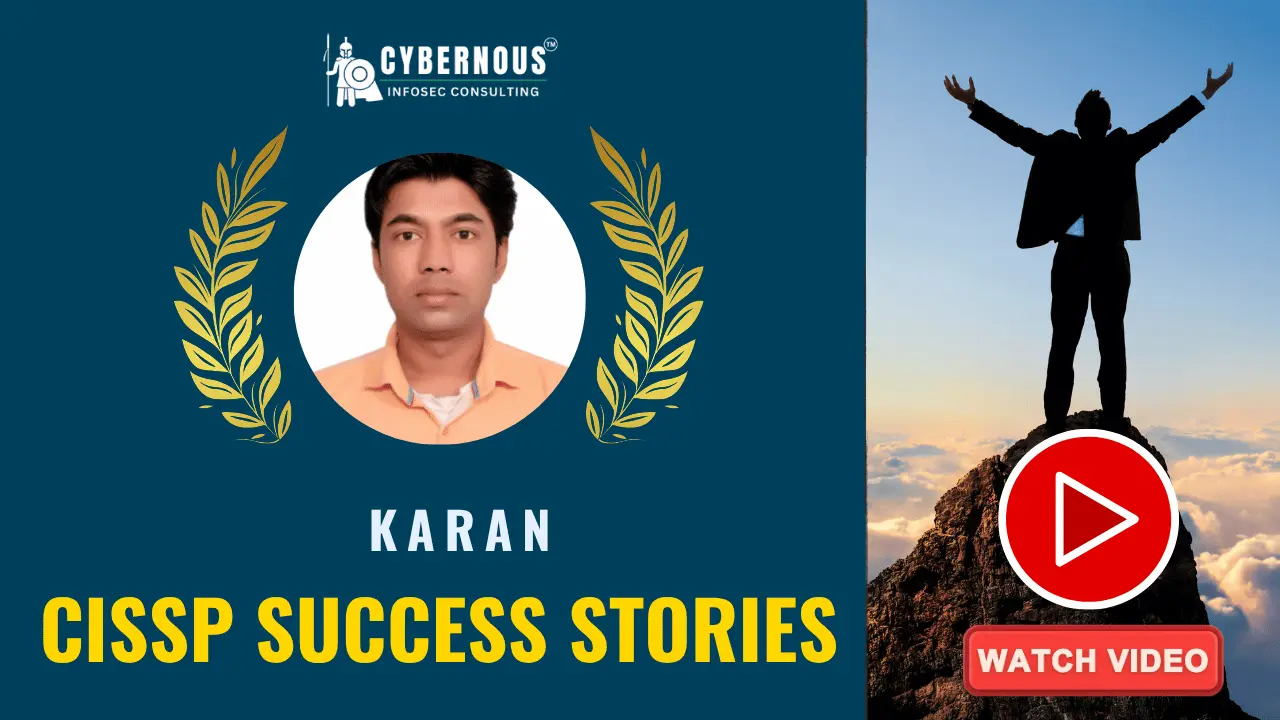 Karan - CISSP Success Story Karan sharing his CISSP success story and experience with Cybernous